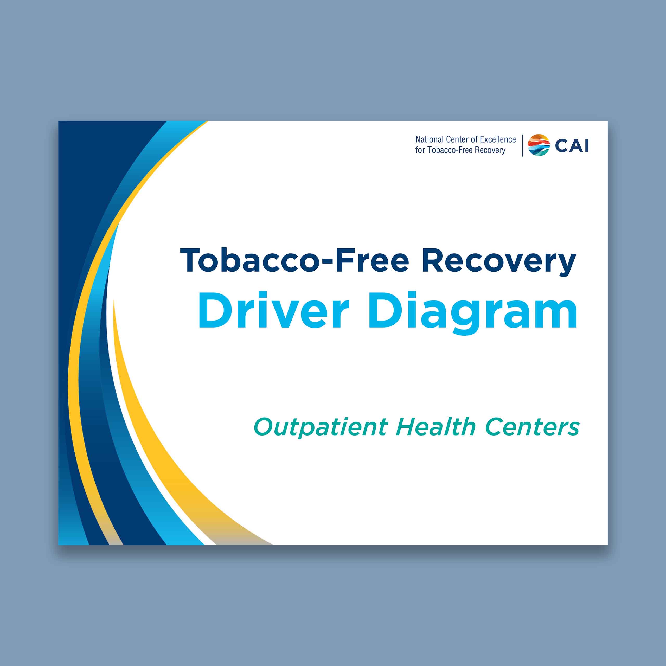 Tobacco-Free Recovery Driver Diagram for outpatient health centers