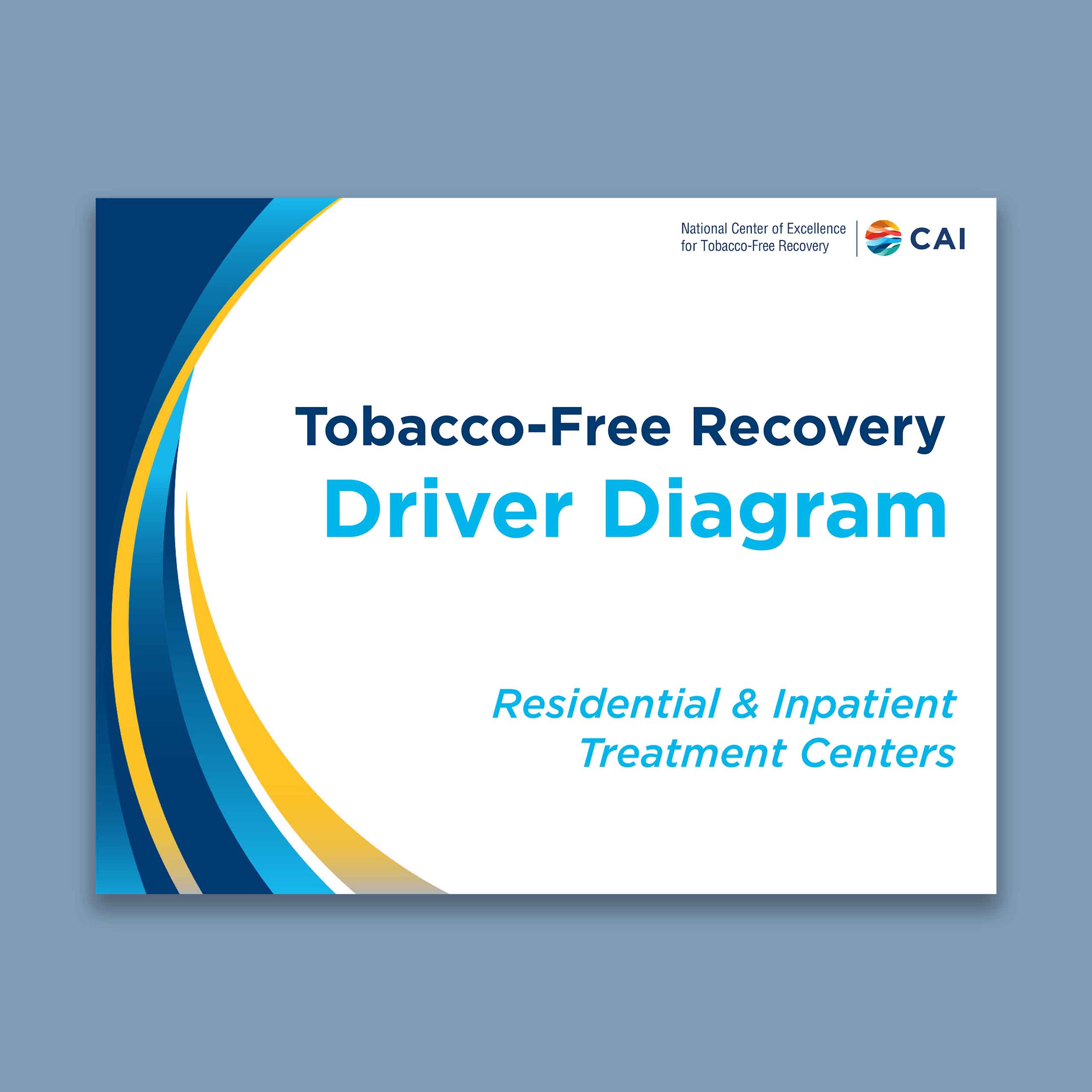 Tobacco-Free Recovery Driver Diagram for residential and inpatient treatment centers